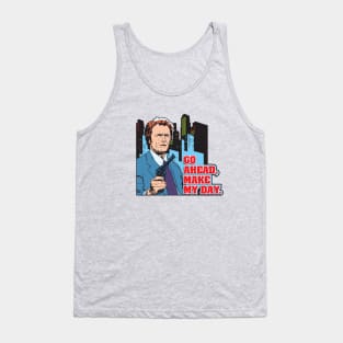 Go Ahead Make My Day - Dirty Harry Tank Top